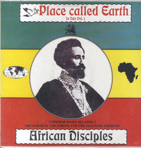 AFRICAN DISCIPLES [Place Called Earth In Dub Vol1]