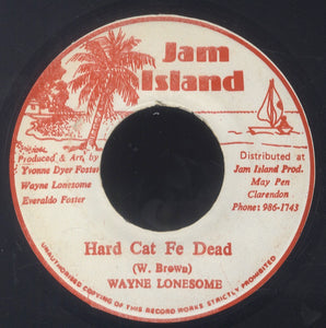 WAYNE LONESOME [Hard Cat Fe Dead]