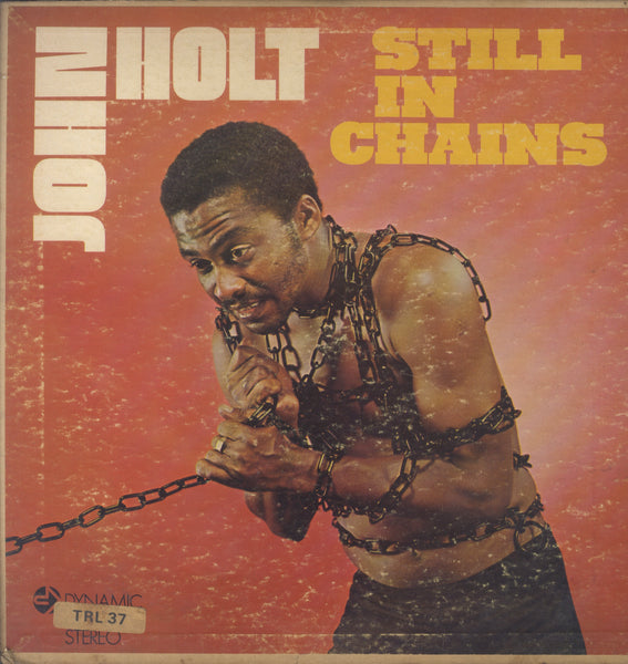 JOHN HOLT [Still In Chains]