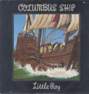 LITTLE ROY [Columbus Ship]