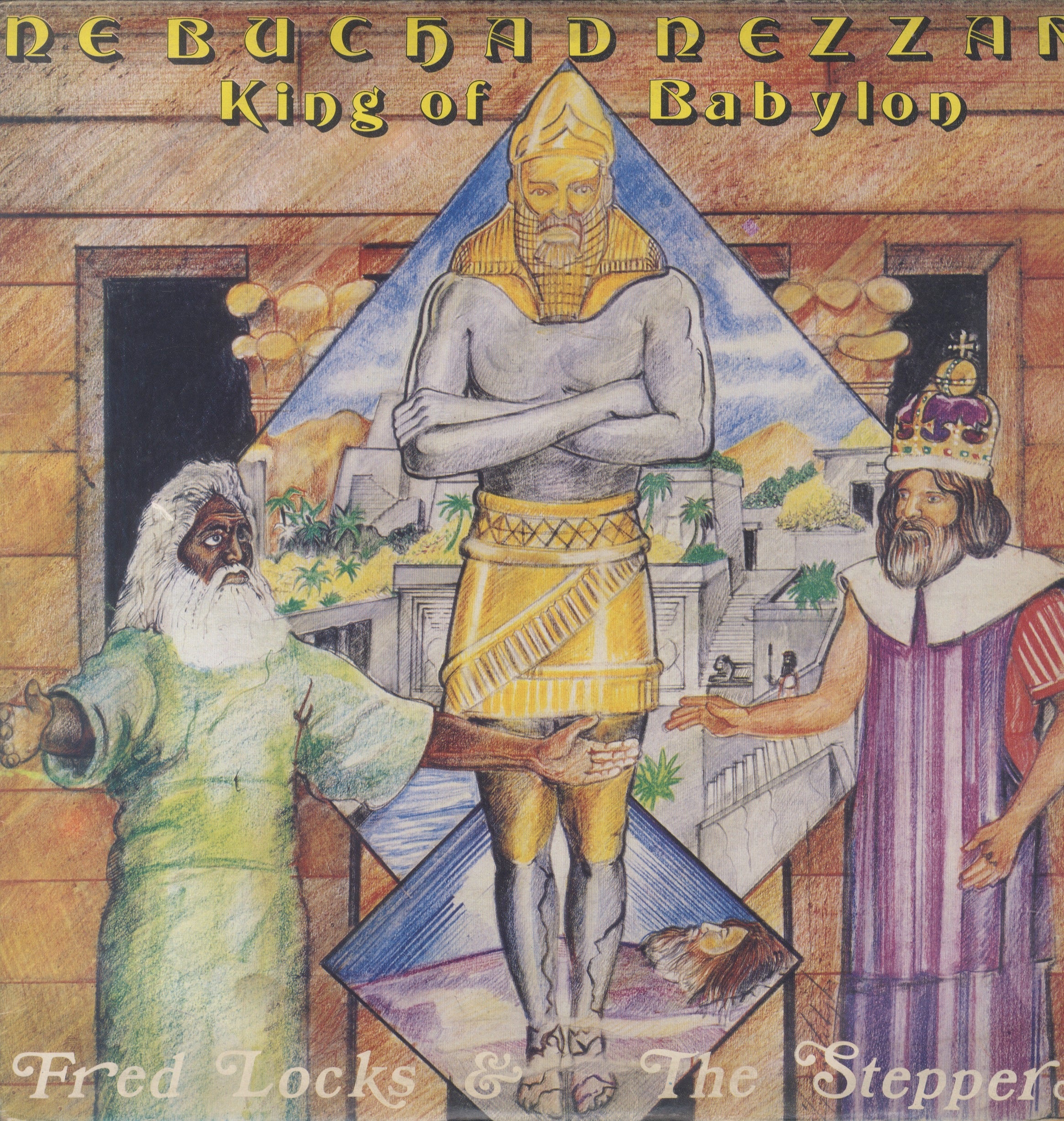 FRED LOCKS & THE STEPPERS [Nebuchadnezzar King Of Babylon]