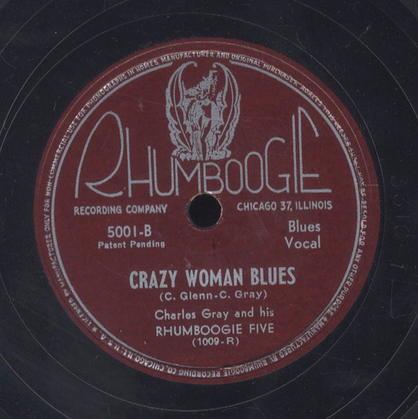 CHARLES GREY AND HIS RHUMBOOGIE FIVE [I'm A Bun Again / Crazy Woman Blues]