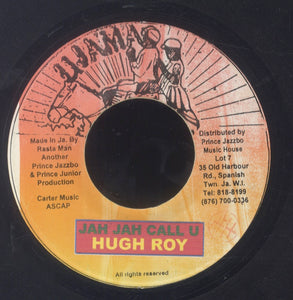 HUGH ROY [Jah Jah Call You]