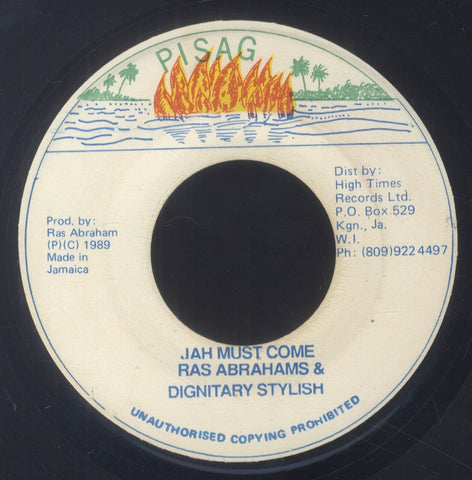 RAS ABRAHAMS & DIGNITARY STYLISH [Jah Must Come]