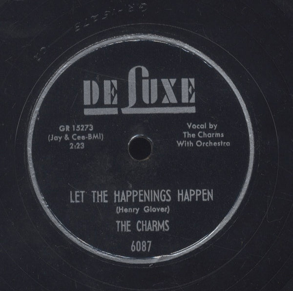 THE CHARMS [Let The Happenings Happen / When We Get Together]