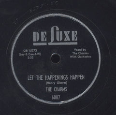 THE CHARMS [Let The Happenings Happen / When We Get Together]