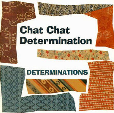 DETERMINATIONS  [Chat Chat Detrminations]