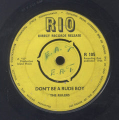 THE RULERS [Don't Be A Rudeboy / Be Good]