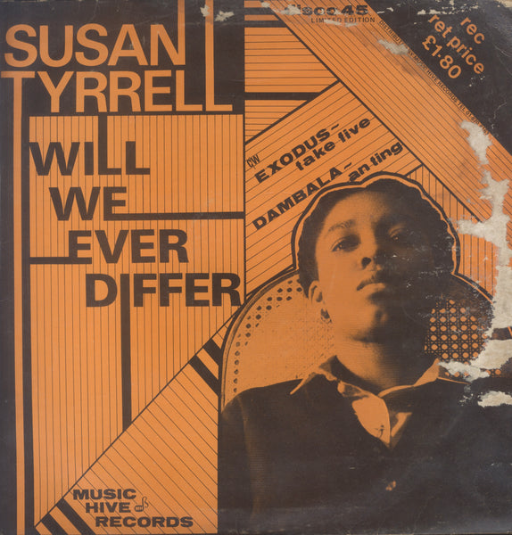 SUSAN TYRRELL / EXODUS . DANBALA. [Will We Ever Differ /  Take Five . An Ting.]