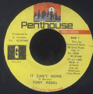 TONY REBEL [It Can't Work ]