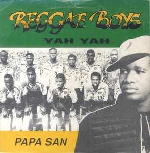PAPA SAN [Reggae Boys (Jamaica Ya Ya)]