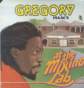 GREGORY ISAACS [At The Mixing Lab]