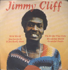 JIMMY CLIFF [Wild World. You Can Get It If You Really Want. / Harder They Come. Wonderful World Beautiful People.]