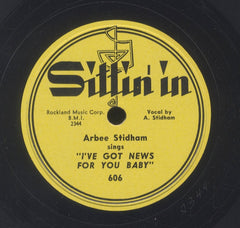 ARBEE STIDHAM [I've Got News For You Baby / Feeling Blue And Low]