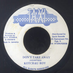 KOTCH & U ROY [Don't Take Away]