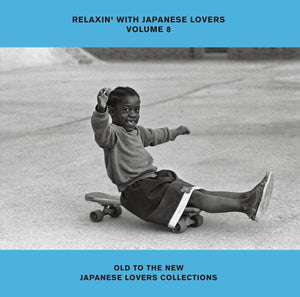V.A. [Relaxin' With Japanese Lovers Volume 8 -Old To The New Japanese Lovers Collections-]
