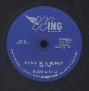 SUGAR & SPICE [Don't Be A Bunny / There Were No Angels]