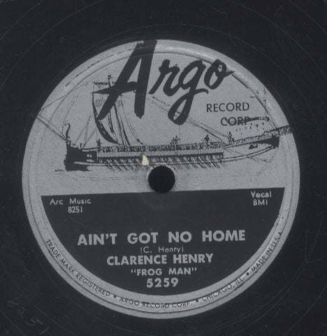 CLARENCE HENRY"FROG MAN" [Ain't Got No Home / Troubles、Troubles]