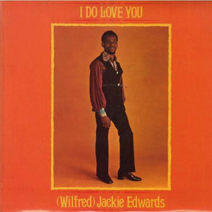 JACKIE EDWARDS [I Do Love You]