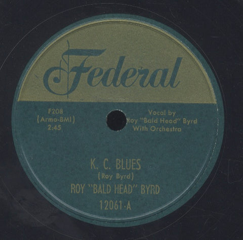ROY BALD HEAD BYRD [K. C. Blues / Curly Haired Baby]